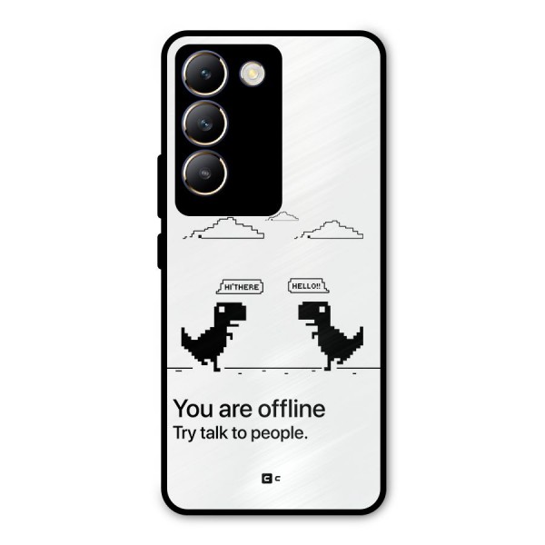 You Are Offline Metal Back Case for Vivo Y200e