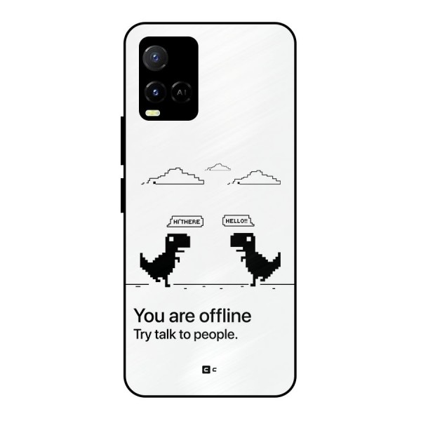 You Are Offline Metal Back Case for Vivo Y21