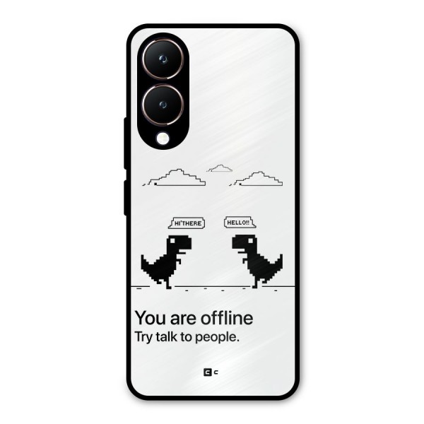 You Are Offline Metal Back Case for Vivo Y28