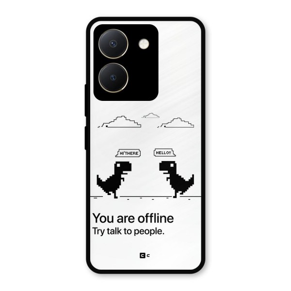 You Are Offline Metal Back Case for Vivo Y36