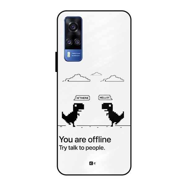 You Are Offline Metal Back Case for Vivo Y51