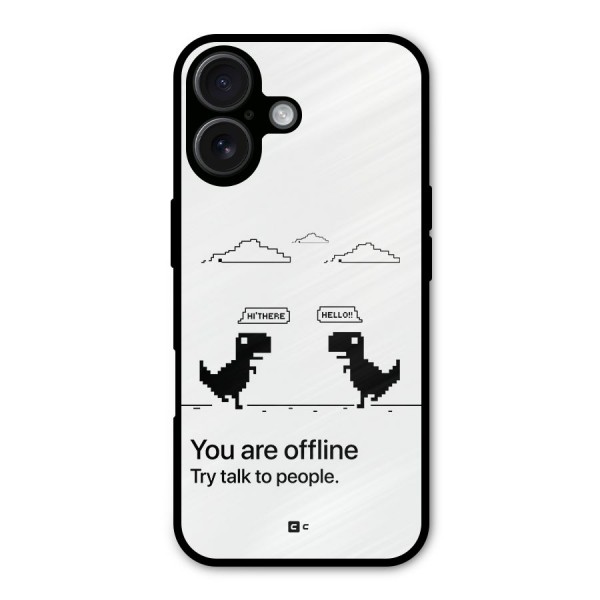 You Are Offline Metal Back Case for iPhone 16