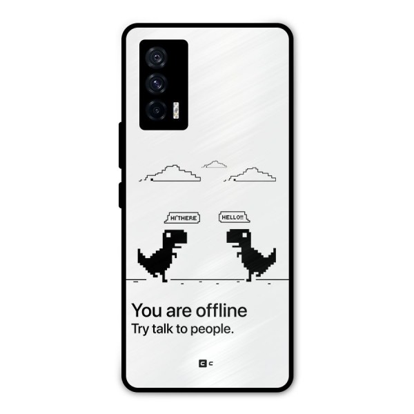 You Are Offline Metal Back Case for iQOO 7 5G