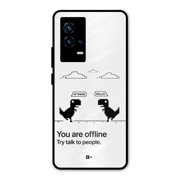 You Are Offline Metal Back Case for iQOO 9 5G