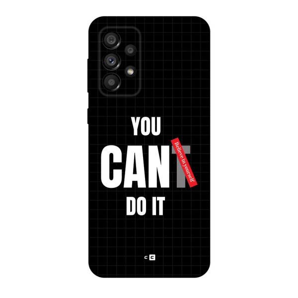 You Can Do It Back Case for Galaxy A73 5G