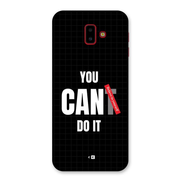 You Can Do It Back Case for Galaxy J6 Plus