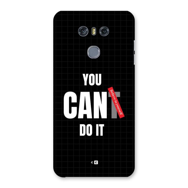 You Can Do It Back Case for LG G6