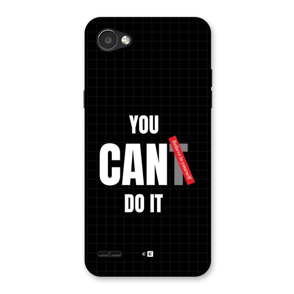 You Can Do It Back Case for LG Q6