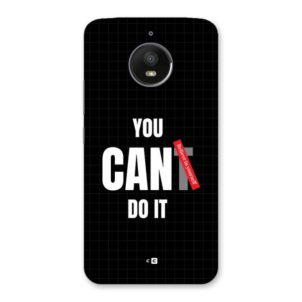 You Can Do It Back Case for Moto E4 Plus