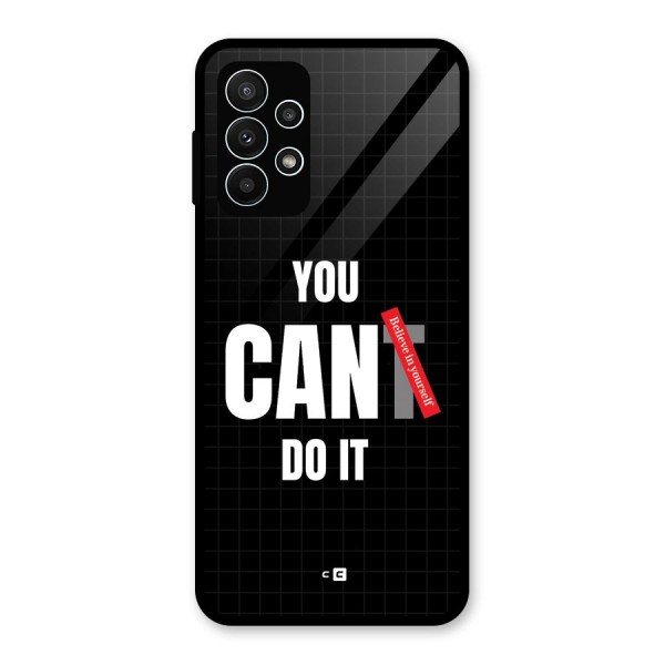 You Can Do It Glass Back Case for Galaxy A23