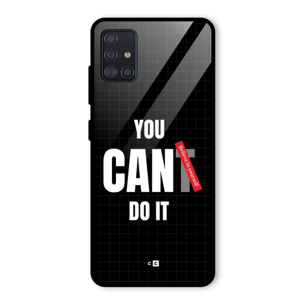 You Can Do It Glass Back Case for Galaxy A51