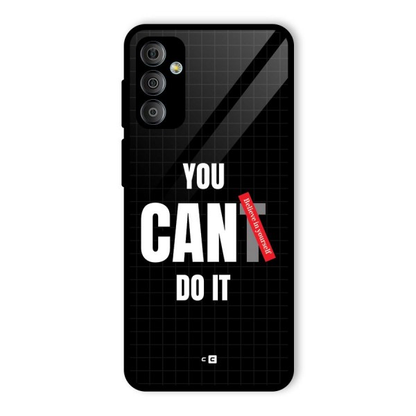 You Can Do It Glass Back Case for Galaxy F23