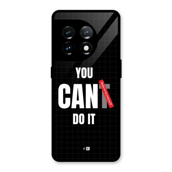 You Can Do It Glass Back Case for OnePlus 11