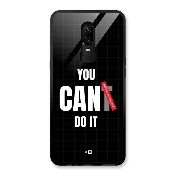 You Can Do It Glass Back Case for OnePlus 6