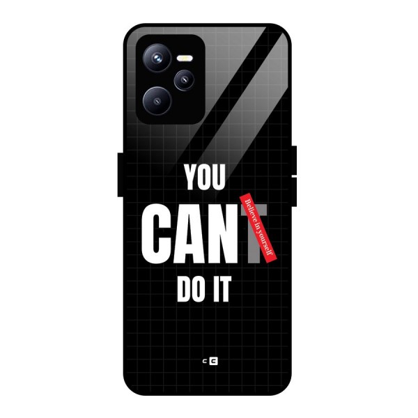 You Can Do It Glass Back Case for Realme C35