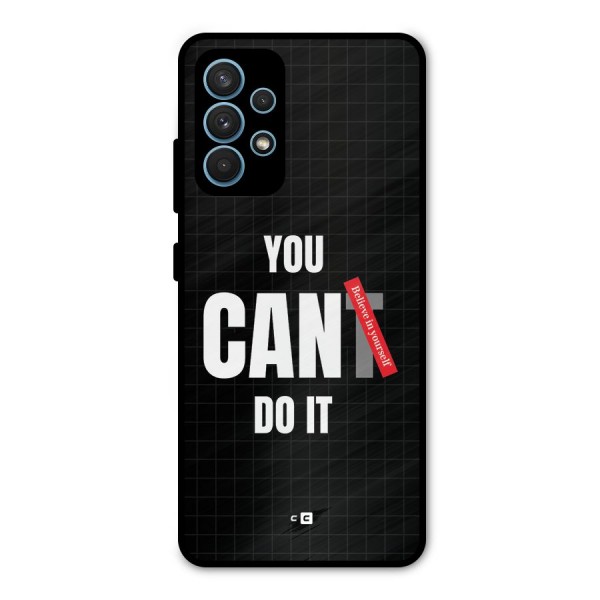 You Can Do It Metal Back Case for Galaxy A32