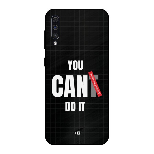 You Can Do It Metal Back Case for Galaxy A50s