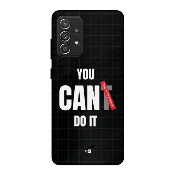 You Can Do It Metal Back Case for Galaxy A52