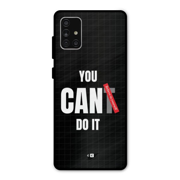 You Can Do It Metal Back Case for Galaxy A71