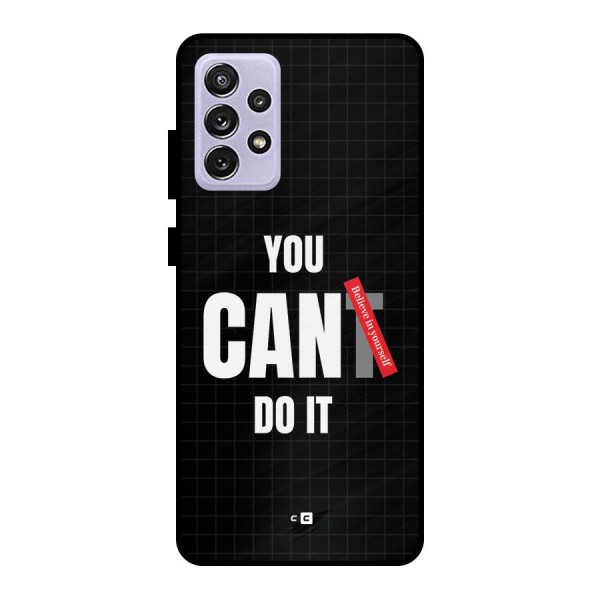 You Can Do It Metal Back Case for Galaxy A72