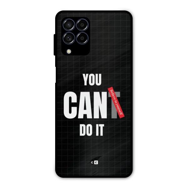 You Can Do It Metal Back Case for Galaxy M53 5G