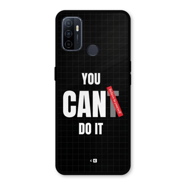 You Can Do It Metal Back Case for Oppo A53