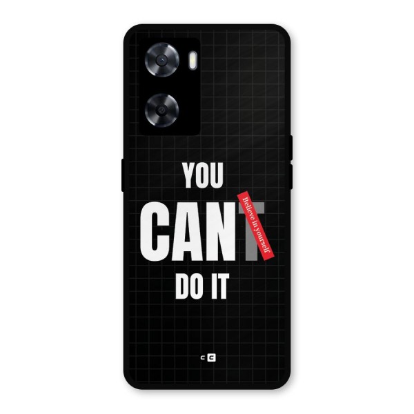 You Can Do It Metal Back Case for Oppo A77