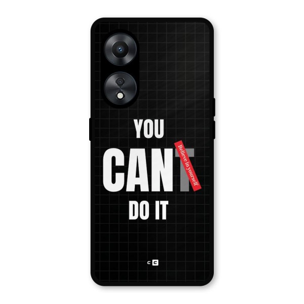 You Can Do It Metal Back Case for Oppo A78