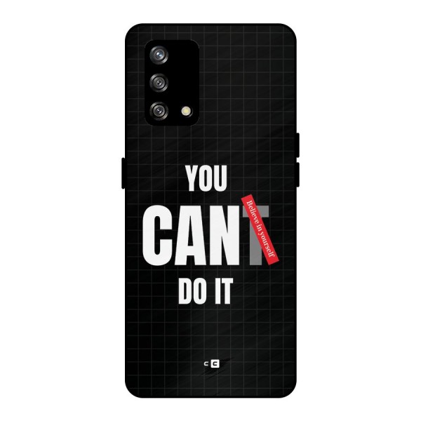 You Can Do It Metal Back Case for Oppo F19s