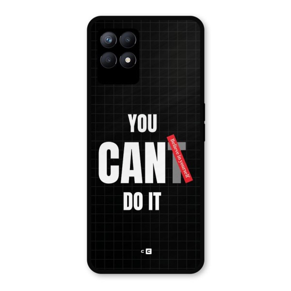 You Can Do It Metal Back Case for Realme 8i