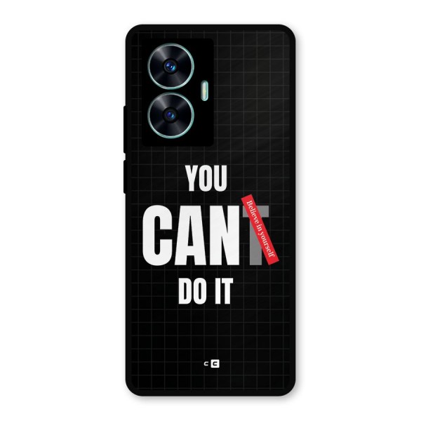 You Can Do It Metal Back Case for Realme C55