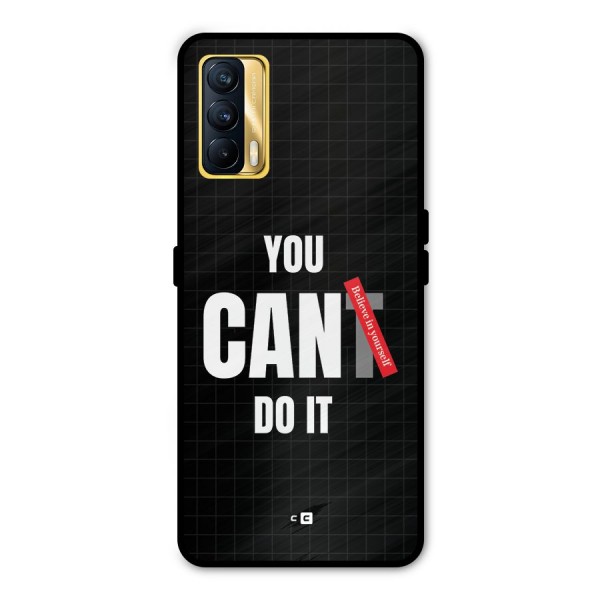 You Can Do It Metal Back Case for Realme X7