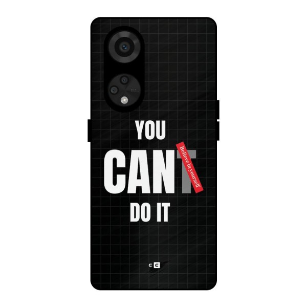 You Can Do It Metal Back Case for Reno8 T 5G
