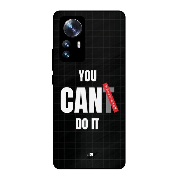 You Can Do It Metal Back Case for Xiaomi 12 Pro