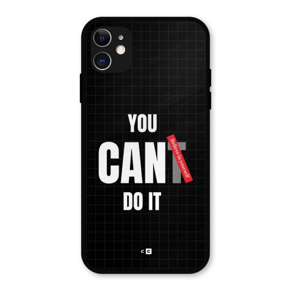 You Can Do It Metal Back Case for iPhone 11