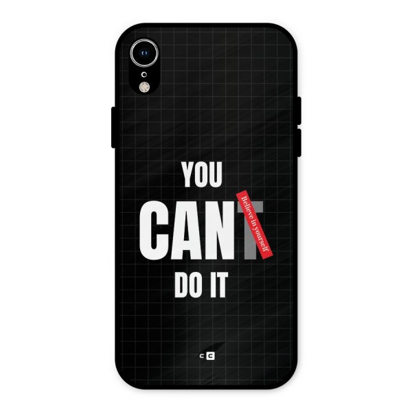 You Can Do It Metal Back Case for iPhone XR