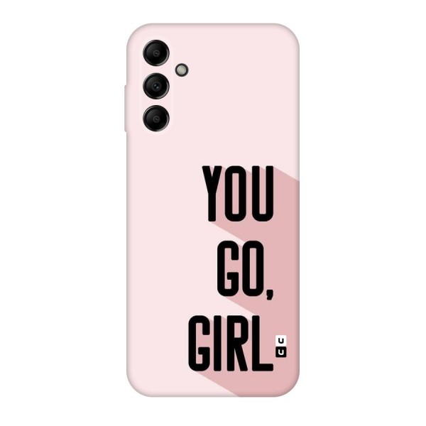 You Go Girl Shadow Back Case for Galaxy A14 5G