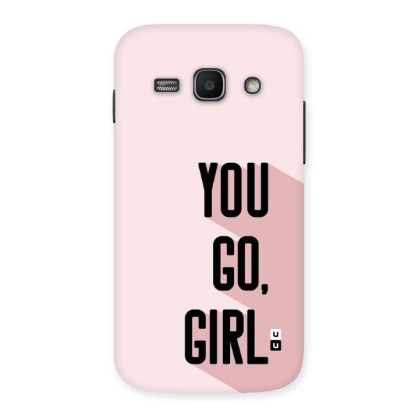 You Go Girl Shadow Back Case for Galaxy Ace3