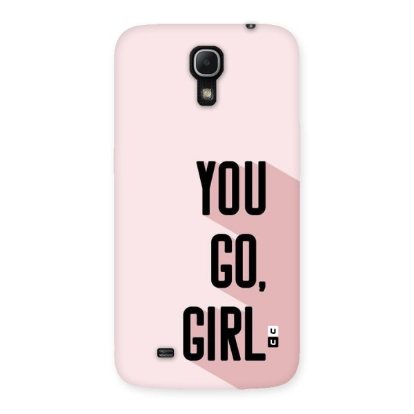 You Go Girl Shadow Back Case for Galaxy Mega 6.3