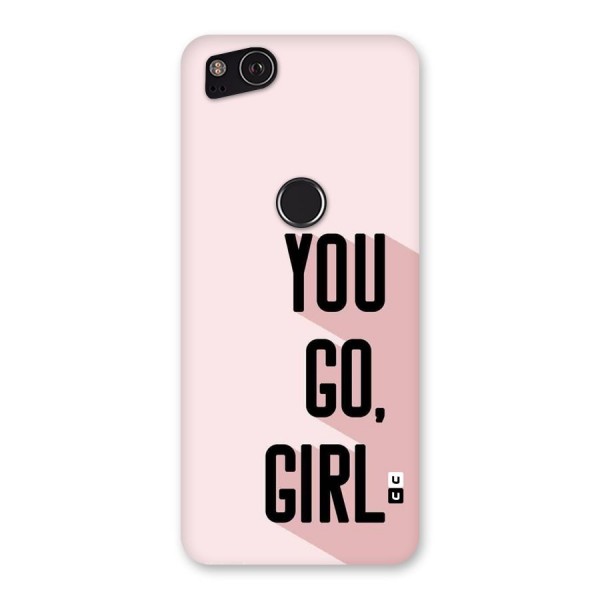 You Go Girl Shadow Back Case for Google Pixel 2