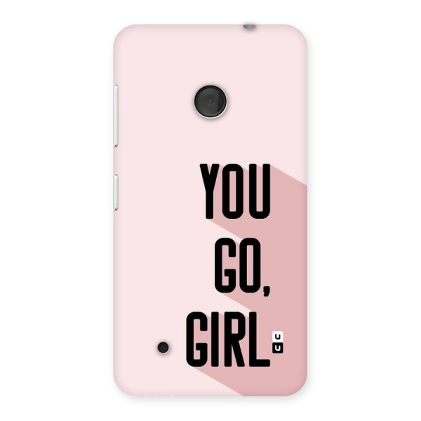 You Go Girl Shadow Back Case for Lumia 530