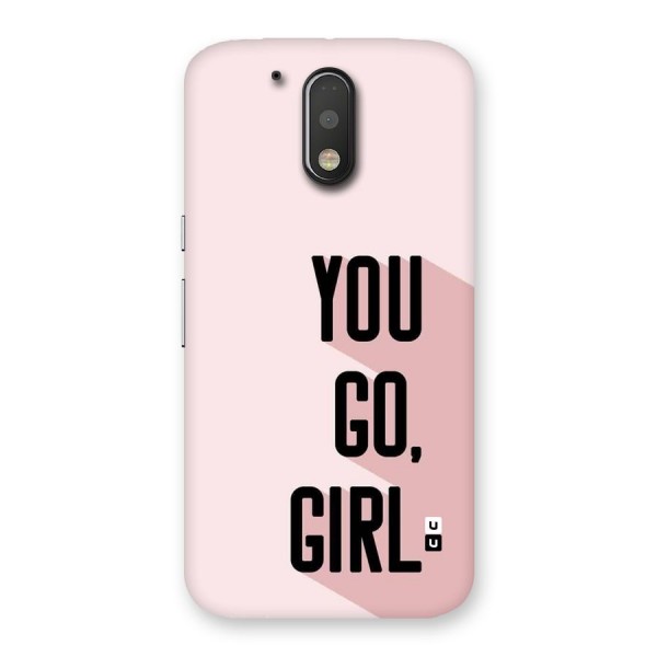 You Go Girl Shadow Back Case for Moto G4