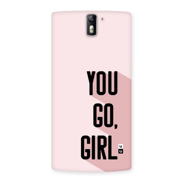 You Go Girl Shadow Back Case for OnePlus One