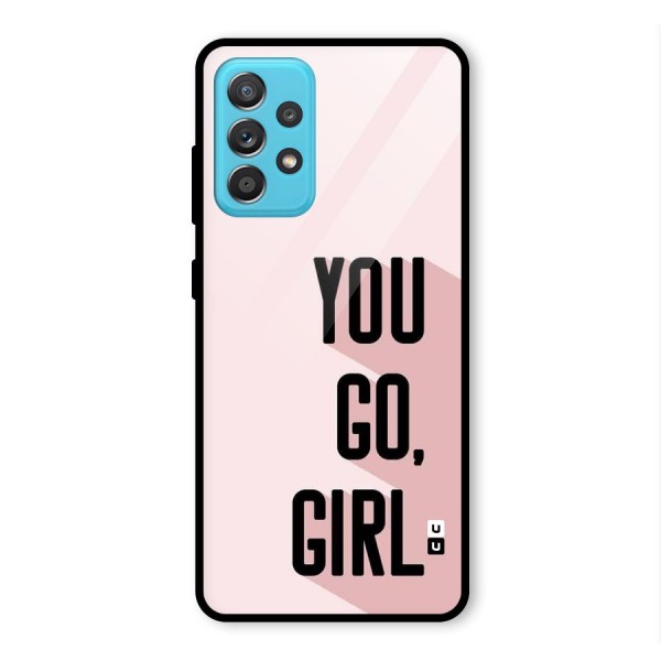 You Go Girl Shadow Glass Back Case for Galaxy A52