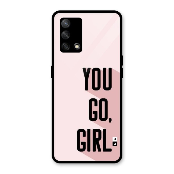 You Go Girl Shadow Glass Back Case for Oppo F19