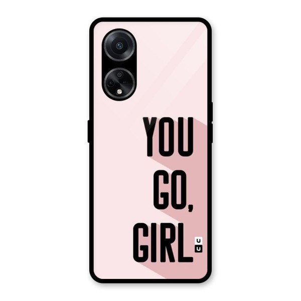 You Go Girl Shadow Glass Back Case for Oppo F23