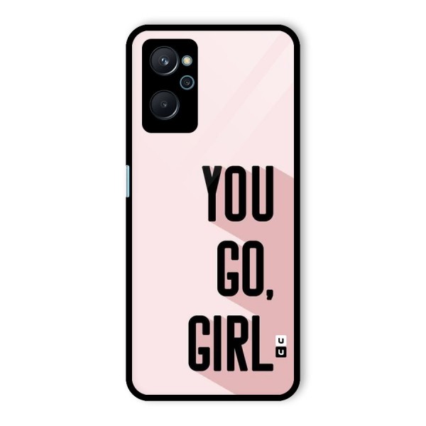 You Go Girl Shadow Glass Back Case for Realme 9i