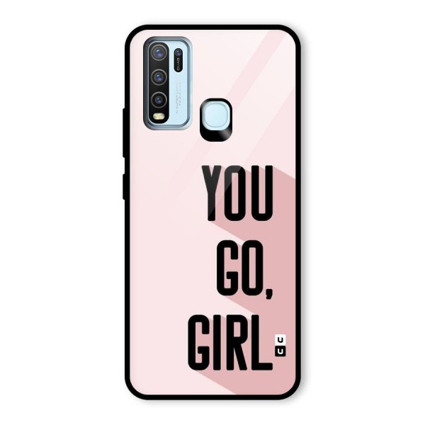 You Go Girl Shadow Glass Back Case for Vivo Y30