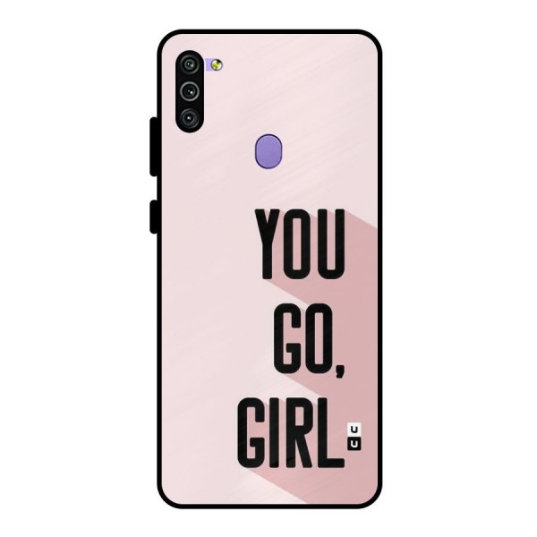 You Go Girl Shadow Metal Back Case for Galaxy M11