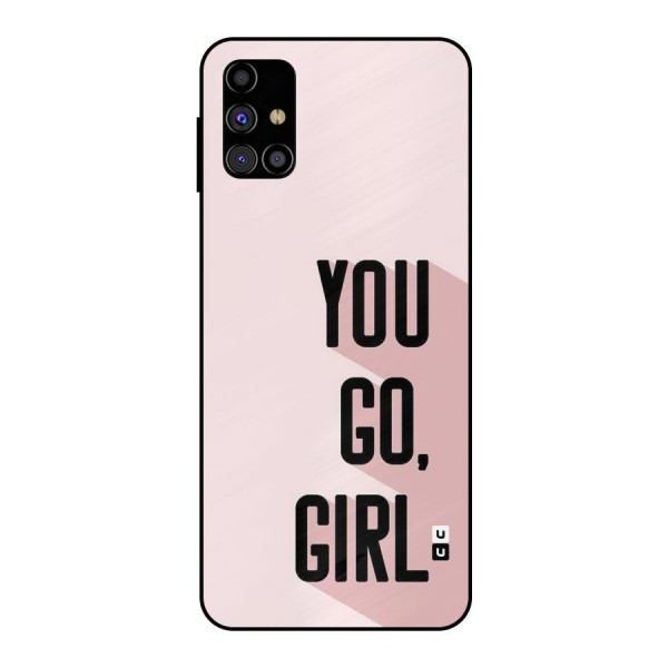 You Go Girl Shadow Metal Back Case for Galaxy M31s